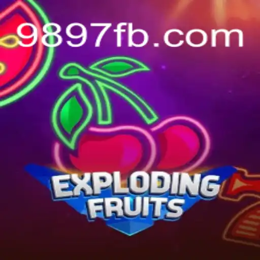 ExplodingFruits: The Exciting World of 9897.com Oficial Slots Brasil #1